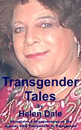 Transgender Tales Adventures And Misadventures On The Journey From