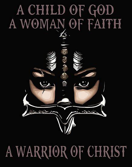 A Child Of God A Woman Of Faith A Warrior Of Christ Photographic