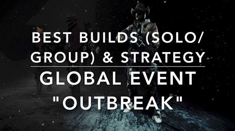 The Division Global Event OUTBREAK Best BUILDS To Use Solo Group And A Babe TRICK