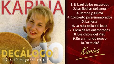 Karina Sus 10 mayores éxitos Colección Decálogo YouTube