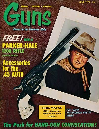 The Sixguns Of John Wayne American Handgunner