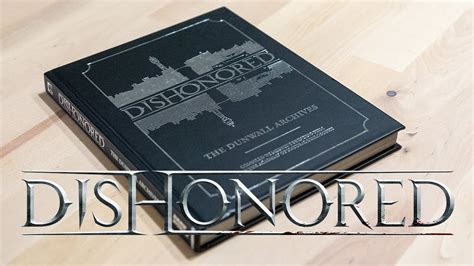 Dishonored The Dunwall Archives Youtube