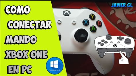 Como Conectar Mando De Xbox One A Pc Windows 10 2023