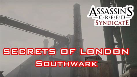 Assassin S Creed Syndicate ALL Secrets Of London SOUTHWARK Uncovered
