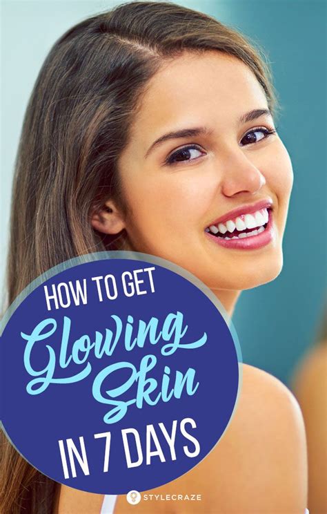 How To Get Glowing Skin Naturally In A Week Skin Glowing Skin Skin Care