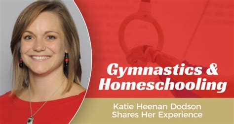 Gymnastics And Homeschooling Katie Heenan Dodson Shares Her Experience Seton Magazine