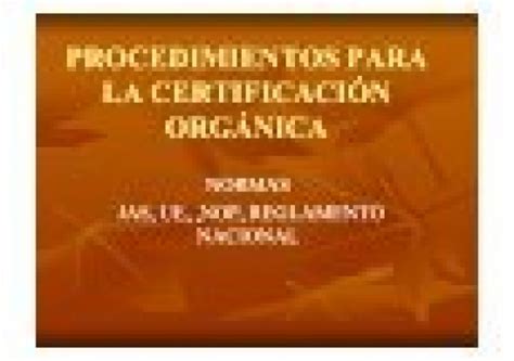 Procedimientos Para La CertificaciÃ³n OrgÃnica y Normas Pymerural