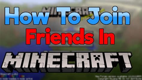How To Join Friends On Minecraft Youtube