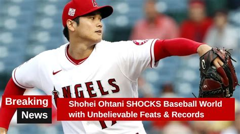 Shohei Ohtani Shocks Baseball World With Unbelievable Feats Records