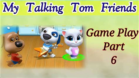 Talkingtom Mytalkingtomfriends Oglgameplays Talking Tom Friends Cartoon Gameplay Walkthrough