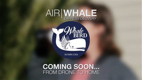 Whalebird Kombucha Air Whale Drone To Home Express Delivery Youtube