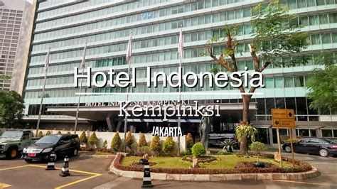 Hotel Indonesia Kempinski Hotel Tour Jakarta Indonesia Traveller