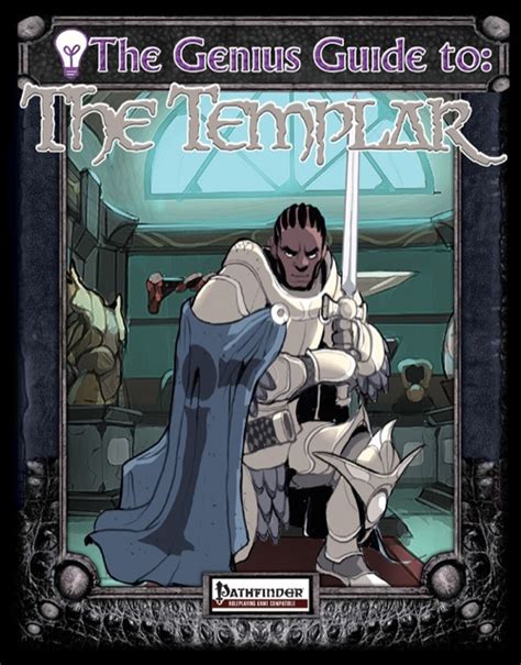 Help building a warder (self.pathfinder_rpg). paizo.com - The Genius Guide to the Templar (PFRPG) PDF