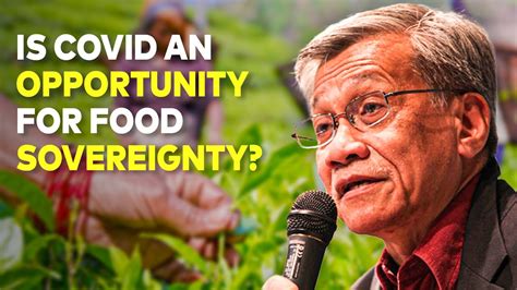 Walden Bello| Is COVID an opportunity for Food Sovereignty? - Praxis Center