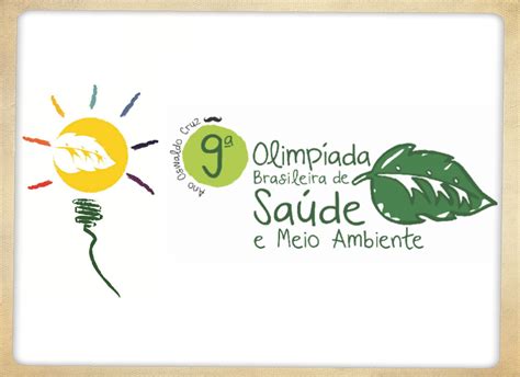 Ciência Fiocruz Lança 9ª Edição Da Olimpíada Brasileira De Saúde E