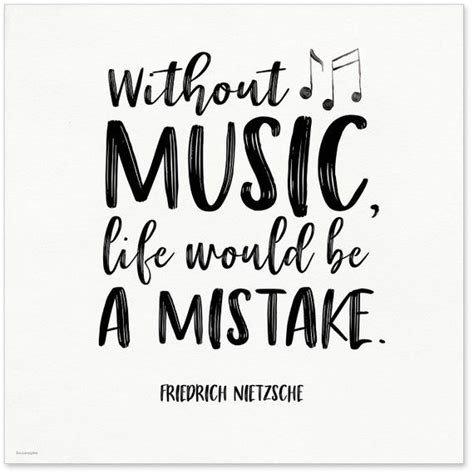 Without Music Life Would Be A Mistake Nietzsche Quote Art Print
