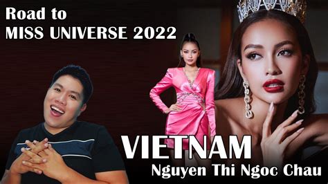 Road To Miss Universe 2022 VIETNAM Nguyen Thi Ngoc Chau Contestant