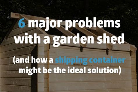 Shipping Container Shed Vs Wooden Garden Shed