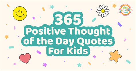 365 Positive Thought Of The Day Quotes For Kids Kids Activities Blog