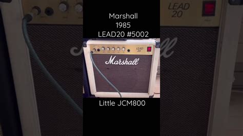 1985 Marshall Lead20 5002 Little Jcm800 Youtube