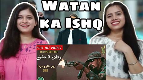 Watan Ka Ishq Sahir Ali Bagga Ispr Indian Girls React Youtube