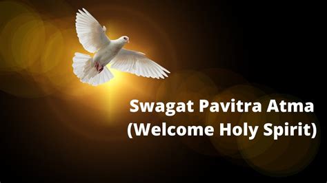 Swagat Pavitra Atma A Hindi Christian Song YouTube