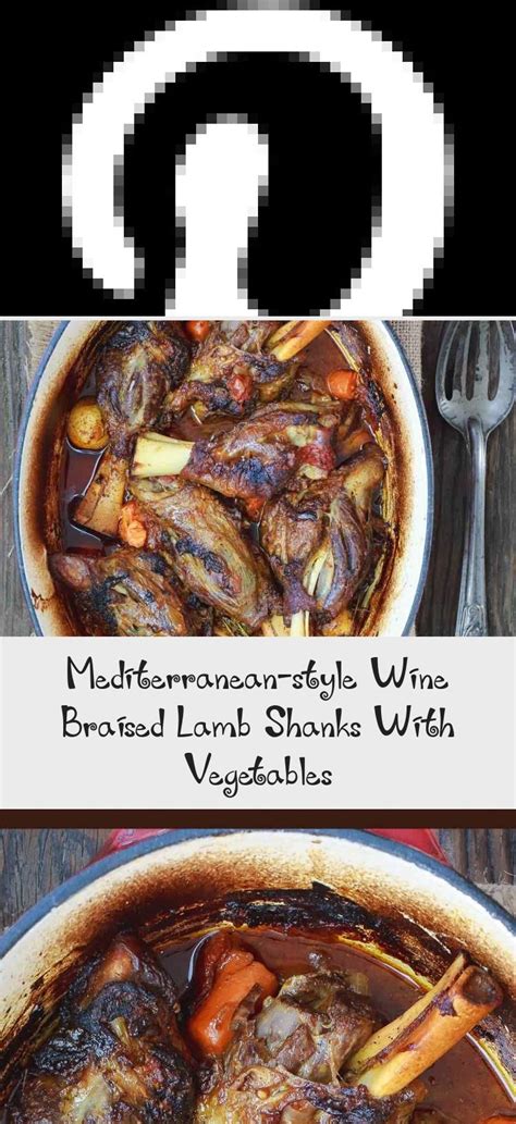 Spread the vegetables evenly across the bottom of the dutch oven. Mediterranean-Style Wine Braised Lamb Shanks Recipe | The ...