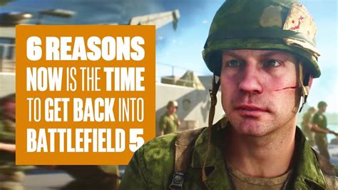 6 Reasons Why Now Is The Time To Get Back Into Battlefield 5 New War