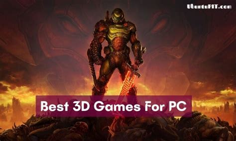 The 10 Best 3d Games For Pc Play The Best One Now