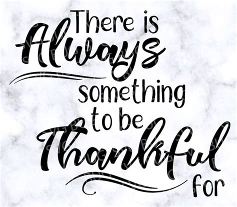 There Is Always Something To Be Thankful For Svg File Etsy