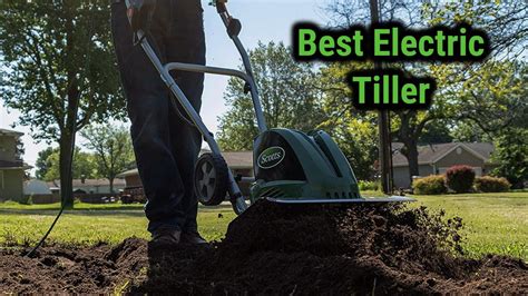 Best Electric Tiller And Cultivator Of 2022 Reviews And Top Picks