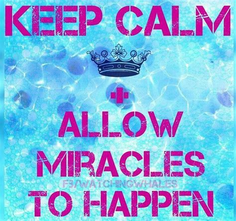 Miracles Keep Calm Posters Keep Calm Quotes Cute Quotes Words Quotes