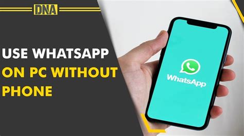 A Step By Step Guide To Use Whatsapp On Laptop Or Pc Without Phone