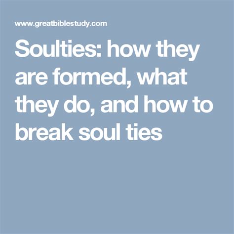 Soulties How They Are Formed What They Do And How To Break Soul Ties