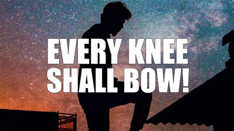 Every Knee Shall Bow Youtube