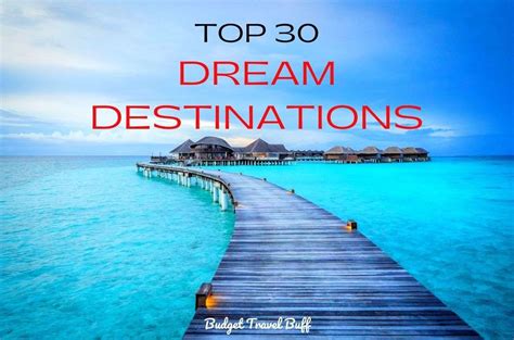30 Incredibly Beautiful Dream Destinations To Visit In 2023