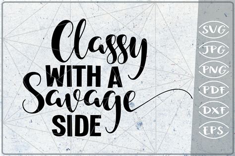 classy with a savage side quote svg cutting file 264127 cut files design bundles