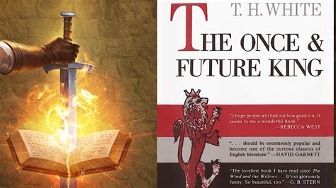 The Once And Future King By Th White Book Review A True Classic