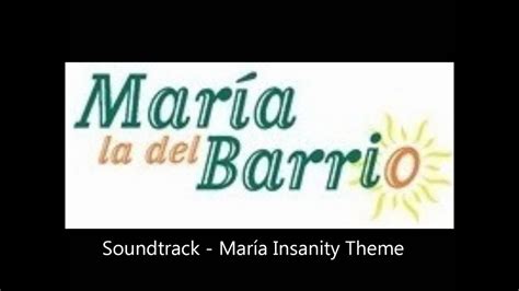 María La Del Barrio Soundtrack María Insanity Theme Youtube