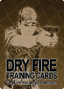 Working on your draw, grip, sight alignment, front sight concentration and trigger pull in the comfort of your own home is a tremendous advantage for someone who takes their own safety as well as their families safety seriously. Dry Fire Training Cards More Than 50 Dry Fire Drills(11 Special) USCCA - Dry Fire Training Cards