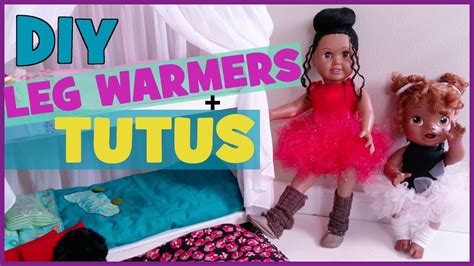 How To Make Tutus Leg Warmers No Sew Doll Clothes