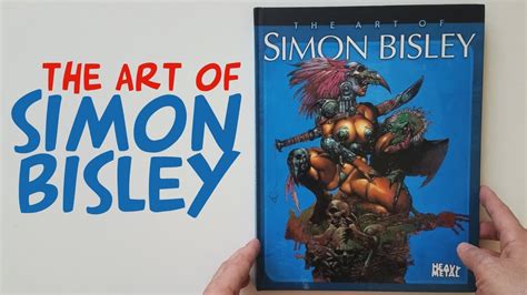The Art Of Simon Bisley Youtube