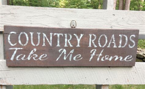 Wood Sign Country Home Decor Rustic Sign Country Roads Country Home