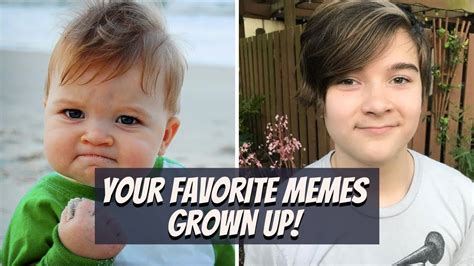 Your Favorite Internet Memes All Grown Up Youtube