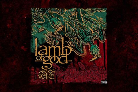 16 Years Ago Lamb Of God Release Ashes Of The Wake