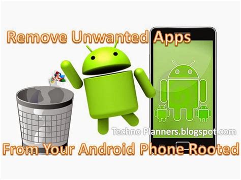 Why Need To Remove Unwanted Apps From Your Android Device Techno Planners