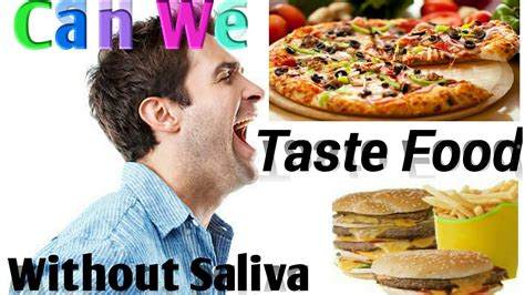 Can We Taste Food Without Saliva Youtube