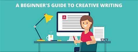 A Comprehensive Beginners Guide To Creative Writing Iim Skills