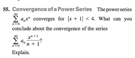 Answered: 55. Convergence of a Power Series The… | bartleby