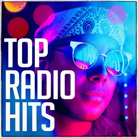 Top Radio Hits Album By Top 40 Hits Spotify